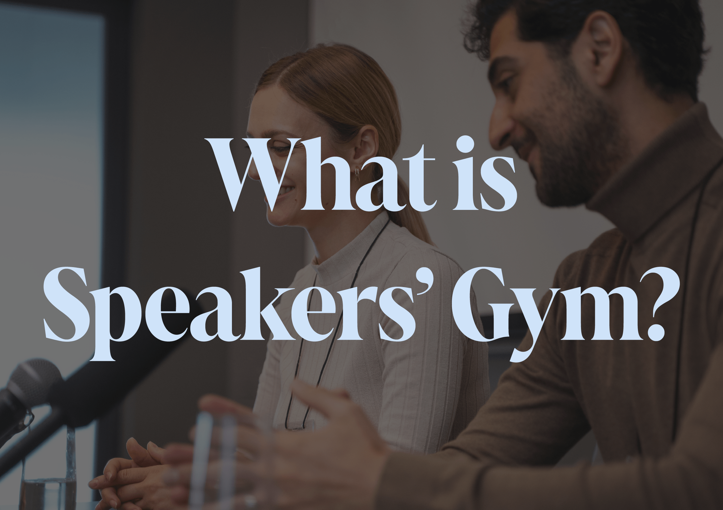 What is Speakers' Gym